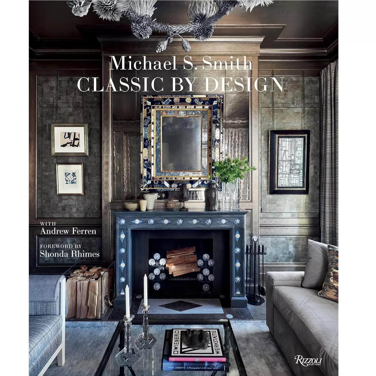 Michael S. Smith Classic by Design (Hardcover)