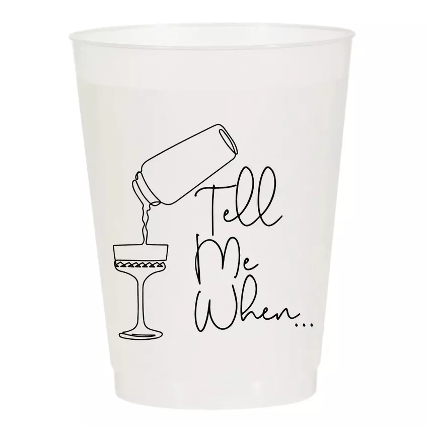 Tell Me When… Frosted Cups
